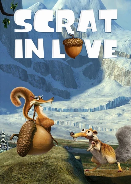 Scrat in Love