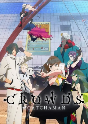 Gatchaman Crowds