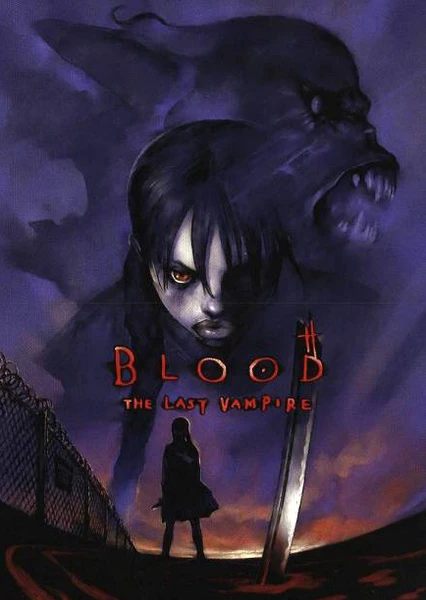 BLOOD THE LAST VAMPIRE