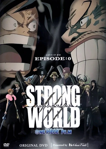 ONE PIECE FILM STRONG WORLD EPISODE:0