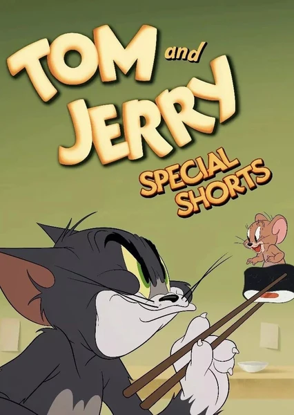 Tom and Jerry Special Shorts