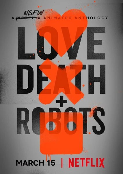 Love, Death & Robots