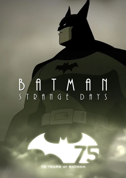 Batman: Strange Days