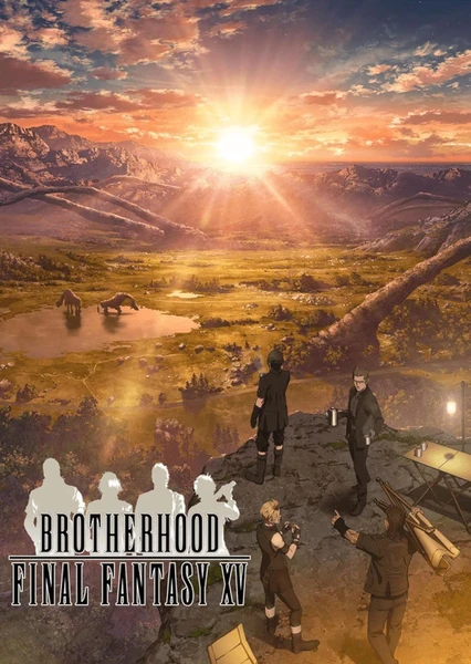 BROTHERHOOD FINAL FANTASY XV