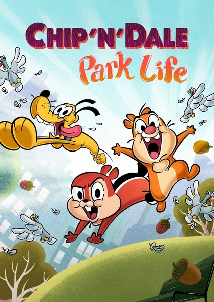 Chip 'n' Dale: Park Life